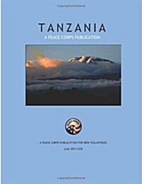 Tanzania: A Peace Corps Publication (Paperback)