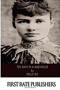 Ten Days in a Mad-House (Paperback)