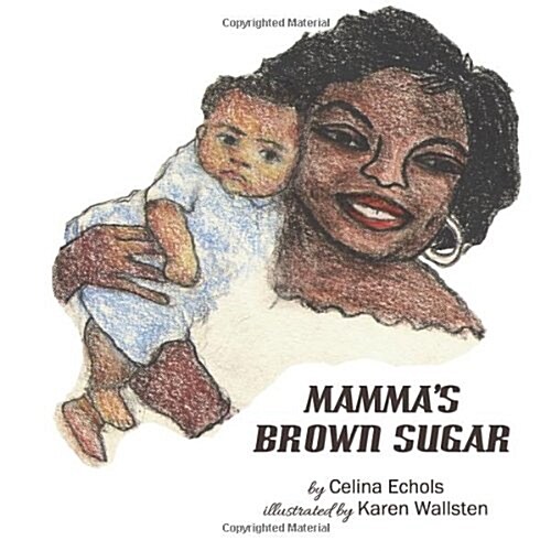 Mammas Brown Sugar: An Adoption Story (Paperback)