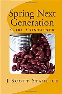 Spring Next Generation: Core Container (Paperback)
