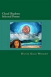 Cloud Shadows: Selected Poems (Paperback)