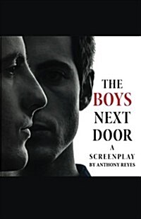The Boys Next Door: A Screenplay (Paperback)