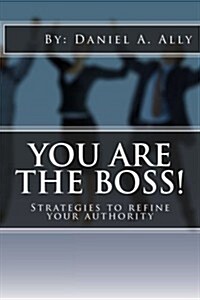 You Are the Boss! (Paperback)