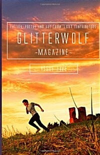 Glitterwolf: Issue Five: Fiction, Poetry, Art and Photography by Lgbt Contributors (Paperback)