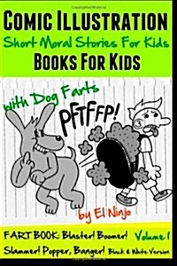 Fart Book: Blaster! Boomer! Slammer! Popper! Banger! (Paperback)