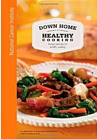 Down Home Healthy Cooking (Paperback)