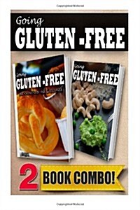 Your Favorite Foods - All Gluten-Free Part 1 and Gluten-Free Raw Food Recipes: 2 Book Combo (Paperback)