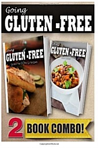 Gluten-Free On-The-Go Recipes and Gluten-Free Slow Cooker Recipes: 2 Book Combo (Paperback)