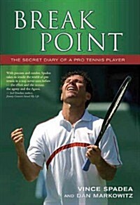 Break Point: The Secret Diary of a Pro Tennis Player (Hardcover)