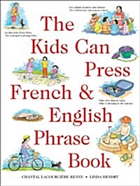 Kids Can Press French & English Phrase Book, The (Kids Can Press Jumbo Books) (Hardcover)