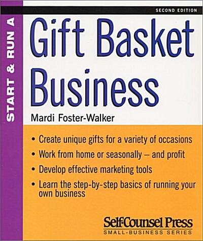 Start and Run a Profitable Gift Basket Business (Start & Run ...) (Paperback, 2nd)