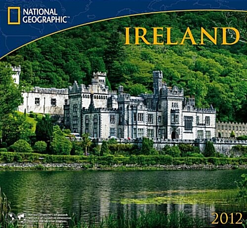 2012 Ireland - National Geographic Wall calendar (Calendar, Wal)