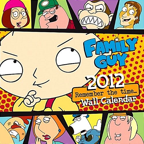 2012 Family Guy- Remember The Time 16 Month Wall  calendar (Calendar, Wal)