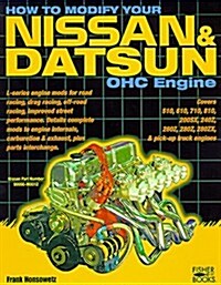 How to Modify Your Nissan & Datsun Ohc Engine (Paperback)