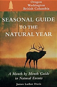 Seasonal Guide to the Natural Year (Paperback)