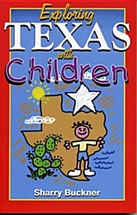 Exploring Texas with Children (Paperback)