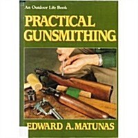 Practical Gunsmithing (Hardcover)