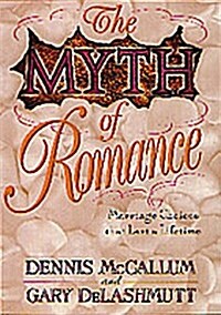 The Myth of Romance (Paperback)