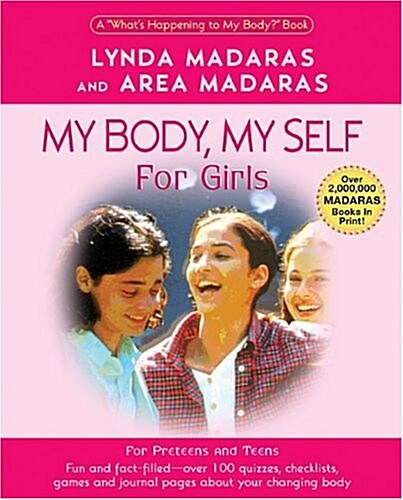 My Body, My Self for Girls: The Whats Happening to My Body Workbook (Paperback, 2nd)