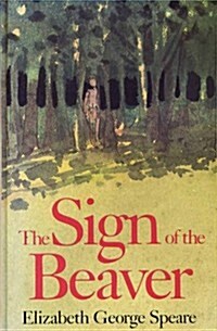 Sign of the Beaver (Isis Large Print for Children Cornerstone) (Hardcover)