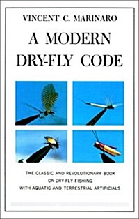 A Modern Dry-Fly Code (Hardcover, 1st)