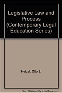 Legislative Law and Process (Hardcover, 2nd)