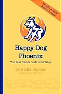 Happy Dog Phoenix (Paperback)