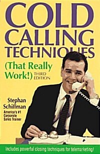 Cold Calling Techniques (That Really Work!) (Paperback, 3rd)