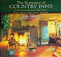 The Romance of Country Inns: A Decorating Book for Your Home (Food & drink) (Hardcover)