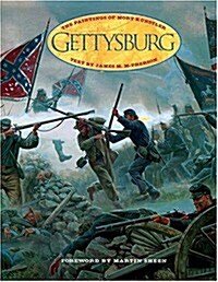 Gettysburg: The Paintings of Mort Kunstler (Hardcover)
