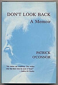 Dont Look Back: A Memoir (Hardcover, 1st)