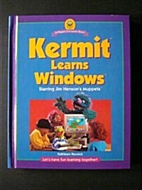 Kermit Learns Windows (A Muppet Computer Book) (Hardcover, illustrated edition)