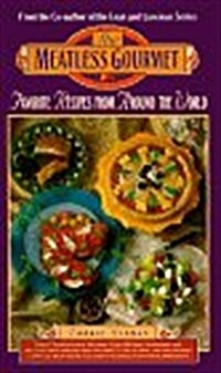 The Meatless Gourmet: Favorite Recipes from Around the World (Plastic Comb)