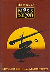 The Story of Miss Saigon (Hardcover)