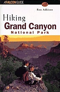 Hiking Grand Canyon National Park (Regional Hiking Series) (Paperback, 1st)