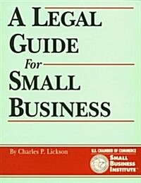 A Legal Guide for Small Business: How To Do It Right the First Time (Crisp Small Business & Entrepreneurship Series) (Paperback, 1st)