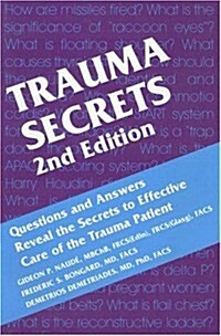 [중고] Trauma Secrets: Questions and Answers Reveal the Secrets to Effective Care of the Trauma Patient (2nd Edition) (Paperback, 2nd)
