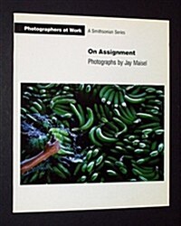 ON ASSIGNMENT  (Photographers at Work) (Paperback, 1st)