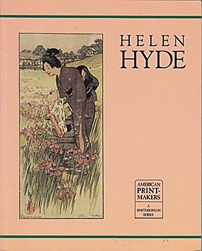 HELEN HYDE  (American Printmakers) (Paperback, 1st)