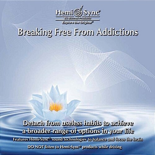 Breaking Free From Addictions (Audio CD)