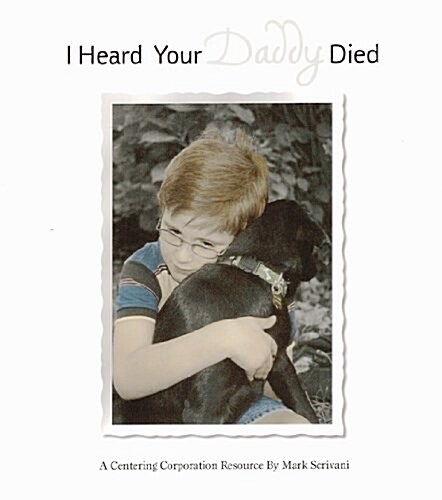 I Heard Your Daddy Died (Paperback)