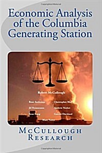 Economic Analysis of the Columbia Generating Station (Paperback)