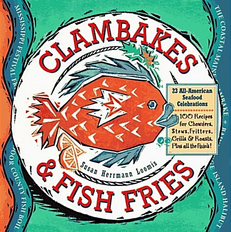 Clambakes & Fish Fries (Paperback, illustrated edition)