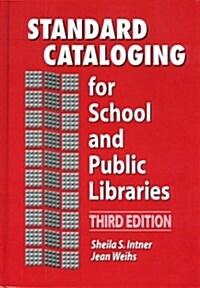 Standard Cataloging for School and Public Libraries (Hardcover, 3rd)