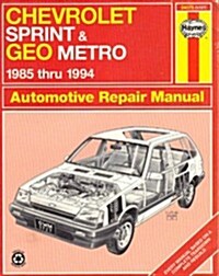 Chevrolet Sprint & Geo Metro Automotive Repair Manual 1985 Thru 1994 (Haynes Automotive Repair Manual Series, 1727) (Paperback, 2nd)