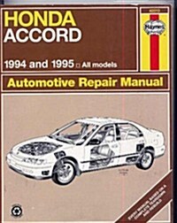 Honda Accord Automotive Repair Manual: Models Covered, All Honda Accord Models 1994 Thru 1995 (Haynes Auto Repair Manual Series) (Paperback)