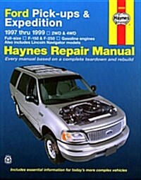 Haynes Repair Manual: Ford Pick-ups & Expedition 1997 thru 1999 (Haynes) (Paperback)