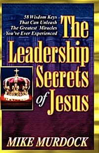 The Leadership Secrets of Jesus (Paperback)