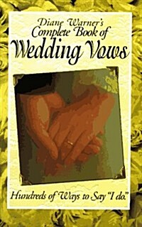 Complete Book of Wedding Vows (Paperback, First Edition)