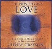 The New Physics of Love: The Power of Mind & Spirit in Relationships (Six Cassettes and Study Guide Box Set) (Audio Cassette, Unabridged)